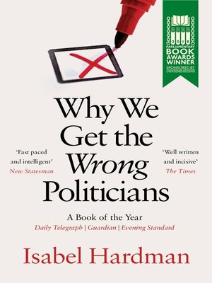 cover image of Why We Get the Wrong Politicians